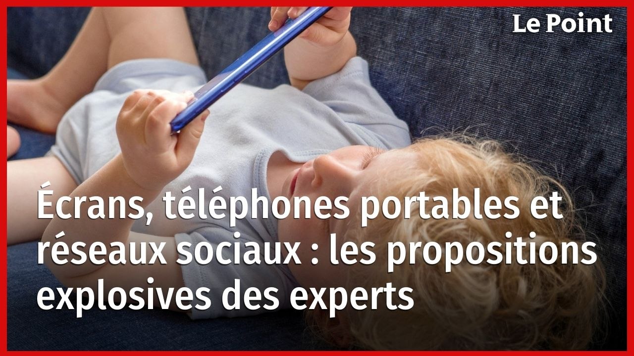 Écrans, téléphones portables et réseaux sociaux : les propositions explosives des experts
