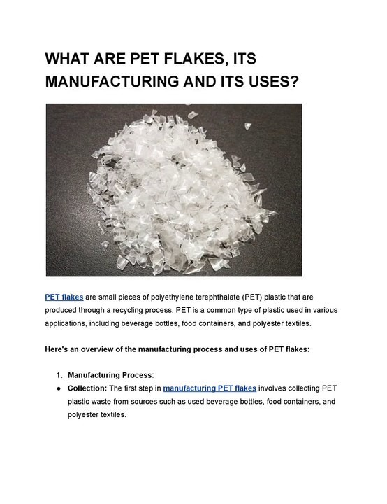 Unveiling PET Flakes: Manufacturing and Versatile Applications
