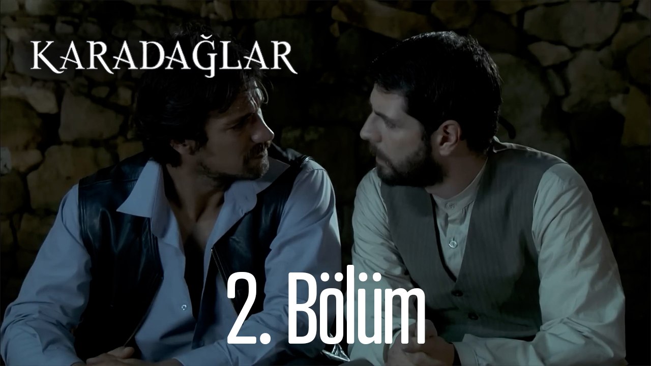 Karadağlar 2. Bölüm