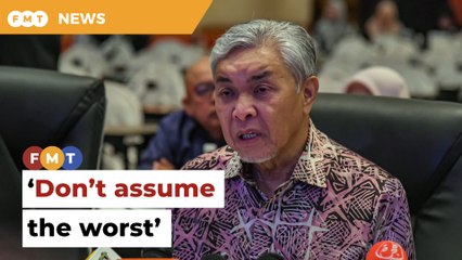 Don’t assume the worst, says Zahid about Perlis MB