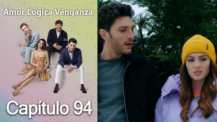 Amor Lógica Venganza Capitulo 94 (Español Doblado)