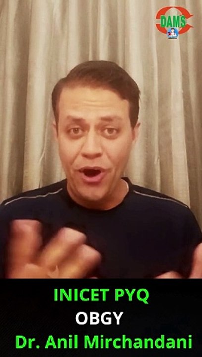 INICET PYQ | OBGY || Dr. Anil Mirchandani