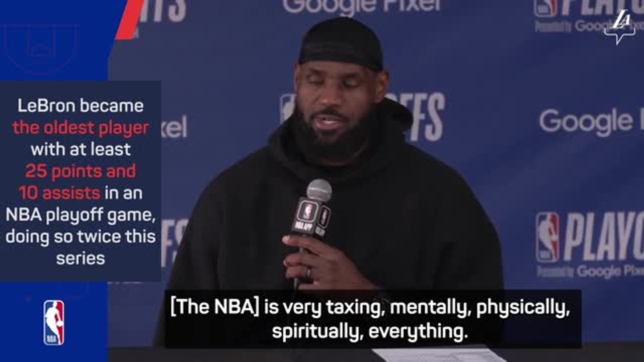 ‘Basketball is hard work!’ - LeBron discusses r...