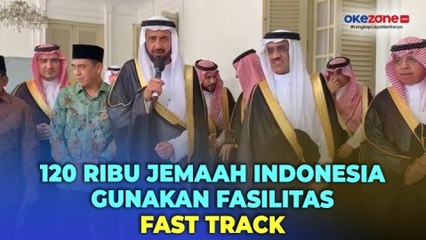 Menteri Haji Arab Sebut 120 Ribu Jemaah Indonesia akan Gunakan Fasilitas Fast Track