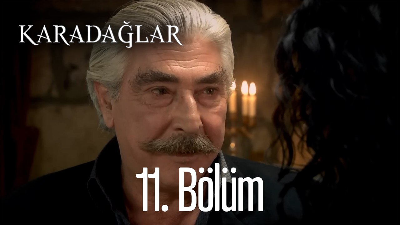 Karadağlar 11. Bölüm