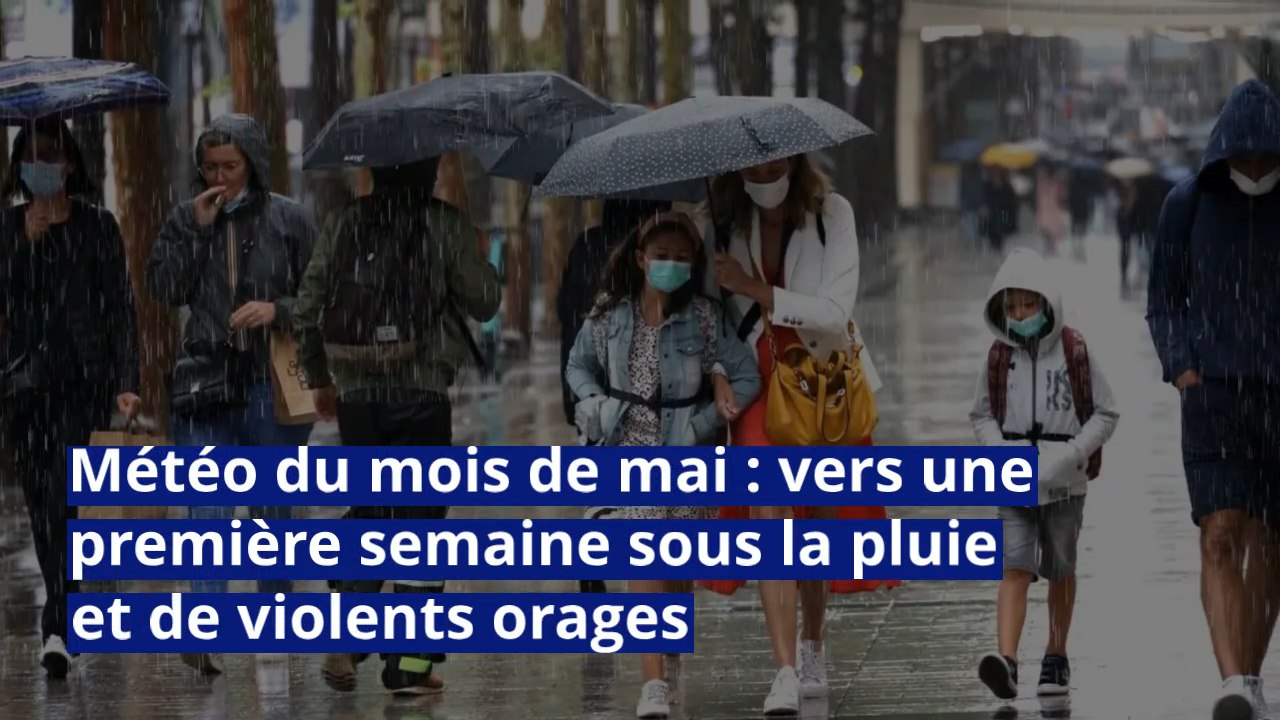 Météo du mois de mai : vers une première semaine sous la pluie et de violents orages