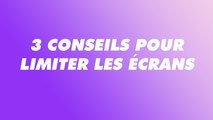 3 conseils pour limiter les écrans | L'avis de l'expert avec Thomas Rhomer