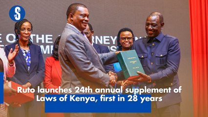 Ruto launches 24th annual supplement of Laws of Kenya, first in 28 years