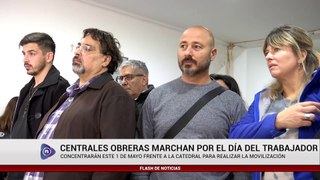 CENTRALES OBRERAS MARCHAN POR EL DÍA DEL TRABAJADOR