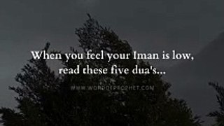 When you feel your Iman is low, read these five dua's