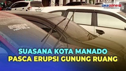 Download Video: Kota Manado Masih Diguyur Hujan Abu Vulkanik Erupsi Gunung Ruang