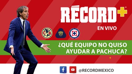 EN VIVO | ¿Qué equipo NO quiso AYUDAR PACHUCA a cambiar el CALENDARIO? | RÉCORD+