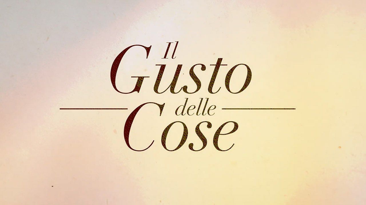 IL GUSTO DELLE COSE (2023) IT HD