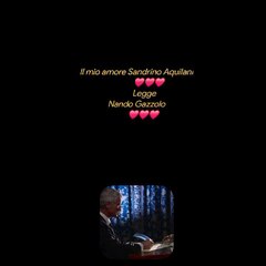 Il mio amore Sandrino Aquilani             ❤️❤️❤️        LeggeNando Gazzolo       ❤️❤️❤️