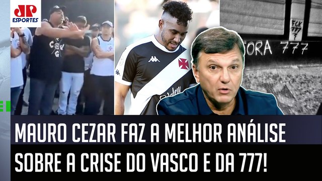 FALOU TUDO! NÃO É ASSIM! Gente, se a 777 SAIR do Vasco hoje... Mauro Cezar É DIRETO sobre CRISE!