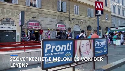 Elemzés: Von der Leyen és Meloni szorosabb együttműködését hozhatják az európai választások