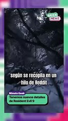 RE9 da señales de vida | Reporte Indigo