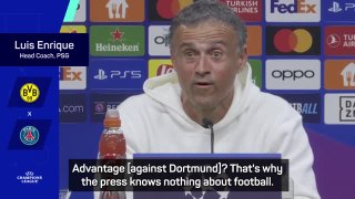 'The press knows nothing' - Luis Enrique fired up ahead of Dortmund semi-final