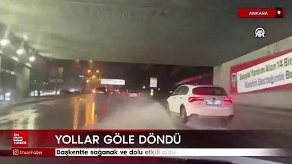 Ankara'da sağanak ve dolu etkili oldu