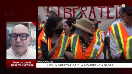Los universitarios y la indiferencia global: José de Jesús Becerra