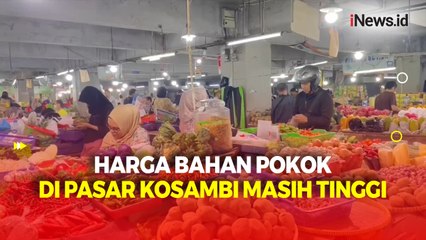 Harga Bahan Pokok di Pasar Kosambi Masih Tinggi, Pedagang Mengeluh Sepi Pembeli