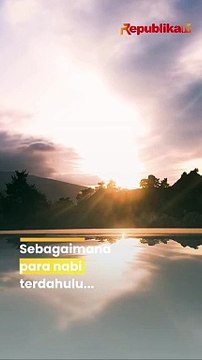 Agar Dilimpahkan Rezeki dan Jauh dari Petaka, Begini Doa Nabi Isa