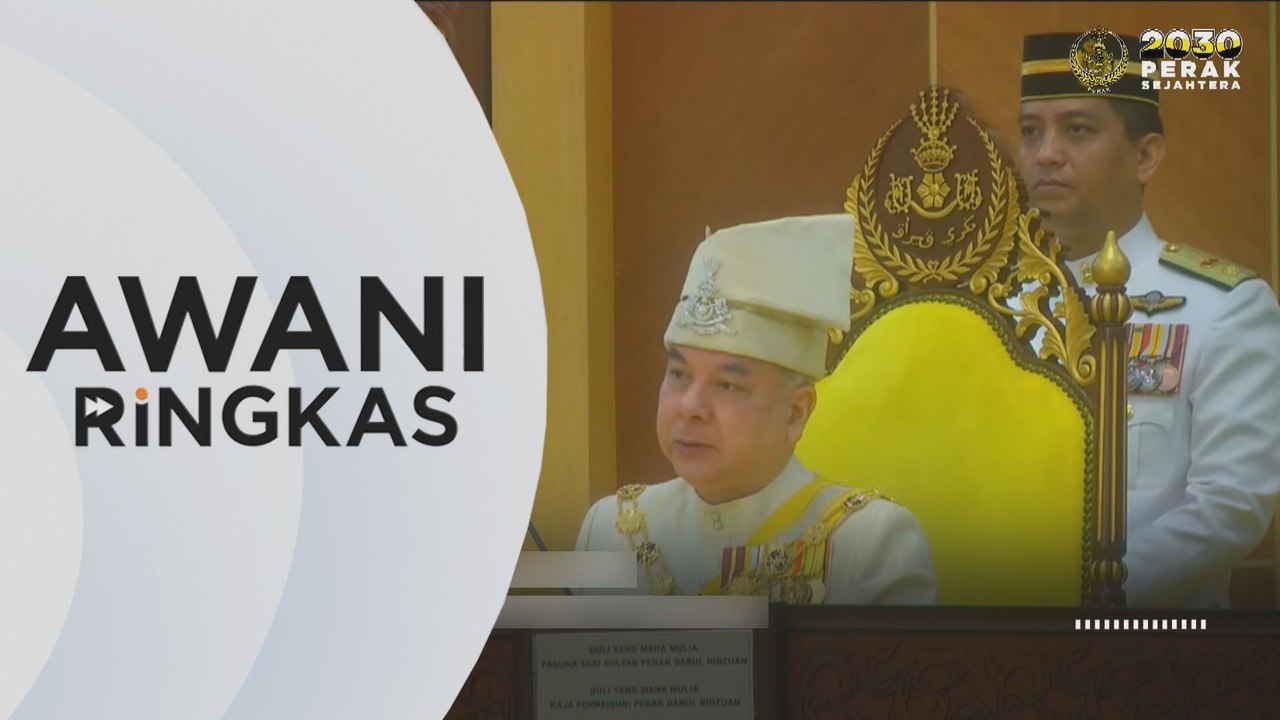 AWANI Ringkas: Sultan Nazrin dilantik Pengerusi MKI untuk 2 tahun