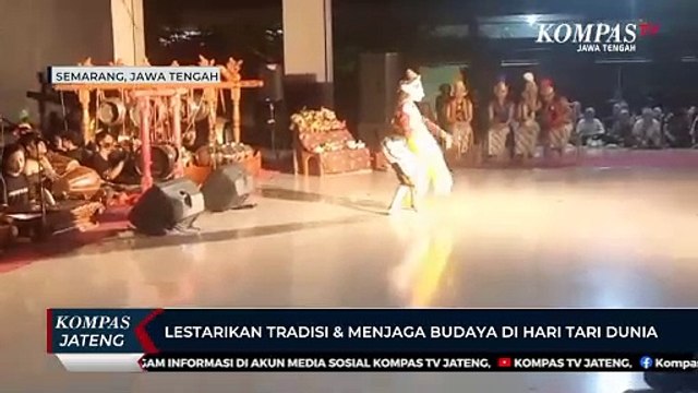 Lestarikan Tradisi & Menjaga Budaya di Hari Tari Dunia