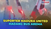 Nyaris Ricuh, Suporter Madura United Hadang Bus Arema FC di Stadion Gelora Bangkalan