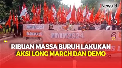 May Day 2024, Ribuan Massa Buruh Mulai Long March dari Balai Kota DKI Menuju Patung Kuda