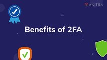  Strengthen your defenses with Two-Factor Authentication (2FA) - Akitra | Compliance Automationa