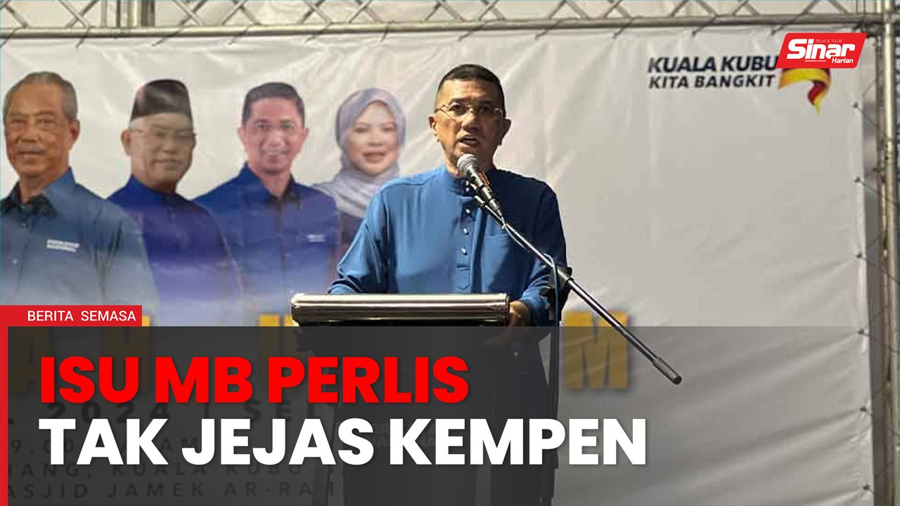 Isu MB Perlis: Tidak jejas kempen, peluang PN r...