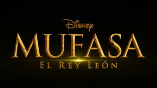 MUFASA: El Rey León (2024) Trailer - SPANISH