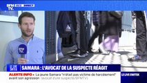 Pour l'avocat d'une suspecte de l'agression de Samara, il s'agit 