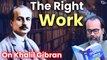 How to know the right work for oneself? || Acharya Prashant, on Khalil Gibran (2016)