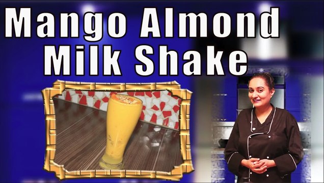आम और बादाम का मिल्क शेक | Mango Almond Milk Shake Recipe By Chef Rubina Khan