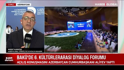 Bakü'de 6. Kültürlerarası Diyalog Forumu, Aliyev: Barışa doğru ilerliyoruz