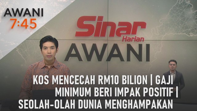 AWANI 7:45 [01/05/2024] – Kos mencecah RM10 bilion | Gaji minimum beri impak positif | Seolah-olah dunia menghampakan