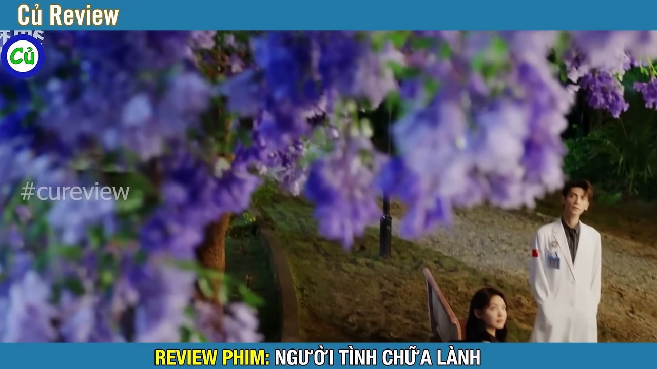 Review Phim : người tình chữa lành, la vân hi &...