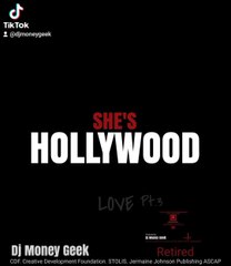 She's Hollywood by Dj Money Geek
