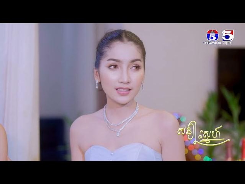 រឿង「 សន្យាស្នេហ៍」ឈុតខ្លីភាគ៦