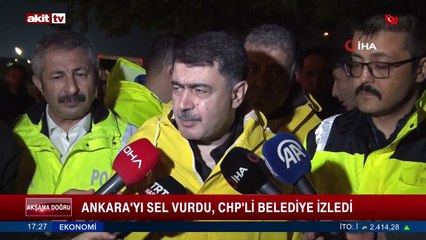 Ankara'yı sel vurdu, CHP'li belediye izledi
