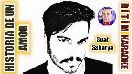 Historia De Un Amor - Suat Sakarya ✩ Ritim Karaoke Orijinal Trafik (RASGUEO Bolerıo World Music)