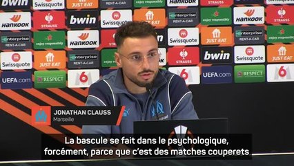 Marseille - Clauss : “Je pense que la Coupe d’Europe nous a animés”