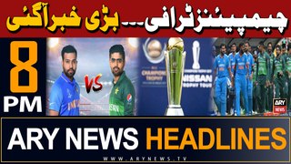 ARY News 8 PM Headlines | 1st May 2024 | Champions Trophy 2025 - Big Update
