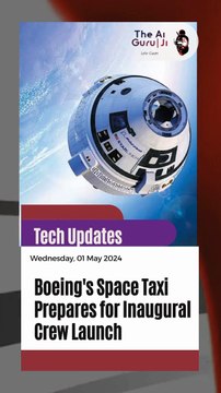 Boeing's Space Taxi Prepares for Inaugural Crew Launch