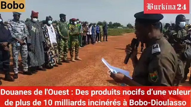 Bobo-Dioulasso : La douane incinère des produits nocifs de plus de dix milliards de francs CFA