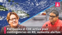 El COE aumenta alertas y se declara en sesión permanente por las lluvias que se proyectan para la República Dominicana