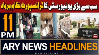 ARY News 11 PM Headlines | 1st May 2024 | Karachi University Transport Say Mehroom