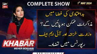 KHABAR Meher Bokhari Kay Saath | ARY News | 1st May 2024